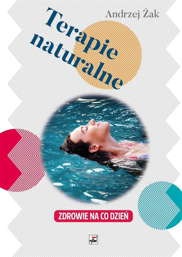 Terapie Naturalne Andrzej Żak Książka Outlet W Sklepie Beepl 3571